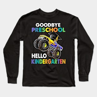 Goodbye Preschool Kindergarten Monster Truck Graduation Boys Long Sleeve T-Shirt